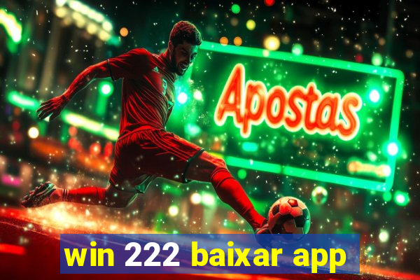 win 222 baixar app